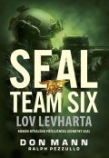 Don Mann: SEAL team six: Lov levharta