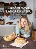 Gabriela Hradecká: Upeč si svou lásku z kvásku