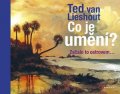 Ted van Lieshout: Co je umění?
