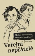 Michel Houellebecq, Bernard-Henri Lévy: Veřejní nepřátelé