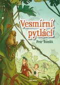 Petr Tomšů: Vesmírní pytláci