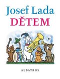 Josef Lada, Jaroslav Seifert, František Hrubín: Josef Lada Dětem