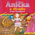 Ivana Peroutková: Anička a divadlo (audiokniha pro děti)