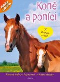 Kolektiv: Koně a poníci: plakáty a aktivity