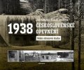 Jan Lakosil, Tomáš Svoboda: Československé opevnění 1938