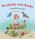 Bohdana Pávková: Povídačky naší Kačky