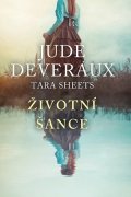 Jude Deveraux, Tara Sheets: Životní šance