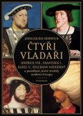 John Julius Norwich: Čtyři vladaři