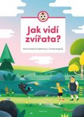 Marie Kotasová Adámková: Jak vidí zvířata?