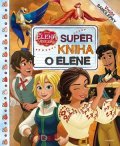 Kolektiv: Elena z Avaloru - Super kniha o Elene