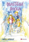 Radka Zadinová: Praštěná holka