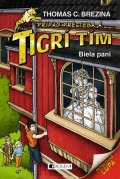 Thomas Brezina: Tigrí tím – Biela pani