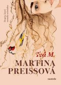 Martina Preissová: Tvá M.