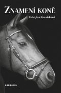 Kristýna Komárková: Znamení koně