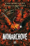 Kass Morgan, Danielle Paige: Monarchové