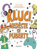 Kolektiv: Kluci, neděste se puberty