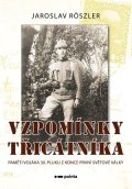 Jaroslav Röszler: Vzpomínky třicátníka