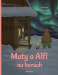 Katarína Macurová: Maty a Alfi na horách