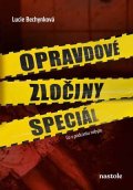 Lucie Bechynková: Opravdové zločiny speciál