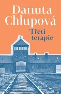 Danuta Chlupová: Třetí terapie