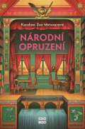 Karolína Meixnerová: Národní opruzení