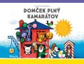 Vojtěch Kubašta: Domček plný kamarátov