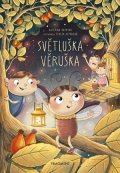 Kateřina Dvorská: Světluška Věruška