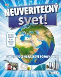 Kolektiv: Neuveriteľný svet!