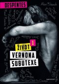 Virginie Despentes: Život Vernona Subutexe 1
