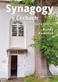 Blanka Rozkošná: Synagogy v Čechách