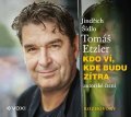 Tomáš Etzler, Jindřich Šídlo: Kdo ví, kde budu zítra (audiokniha)