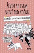 Petra Macková Hrochová: Život se psem není pro kočku