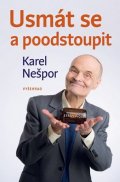 Karel Nešpor: Usmát se a poodstoupit