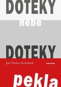 Jan Václav Zemánek: Doteky nebe Doteky pekla
