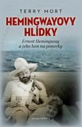 Terry Mort: Hemingwayovy hlídky
