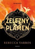 Rebecca Yarros: Železný plamen - exkluzivní vydání