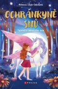 Rebecca Lewis-Oakesová: Ochránkyně snů: Tajemství Měsíčního lesa