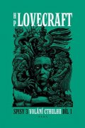 Howard P. Lovecraft: Volání Cthulhu - Spisy 3/I