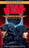 Drew Karpyshyn: Star Wars - Darth Bane 3. Dynastie zla