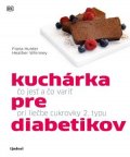 Fiona Hunter, Heather Whinney: Kuchárka pre diabetikov
