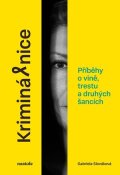 Gabriela Slováková: Kriminálnice