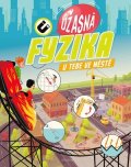 ÚDiF: Úžasné divadlo fyziky: Úžasná fyzika u tebe ve městě