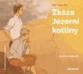 Petr Hugo Šlik, Jaroslav Foglar: Zkáza Jezerní kotliny (audiokniha pro děti)