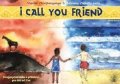Vimbai Chiripanyanga: I Call You Friend