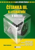 Marie Sochrová: Čítanka III. k Literatuře v kostce pro SŠ