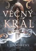 L.J. Andrews: Věčný král