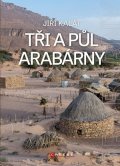 Jiří Kalát: Tři a půl Arabárny
