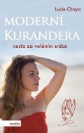 Lucie Chaya: Moderní kurandera