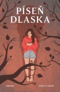 Aneta Pham: Píseň dlaska