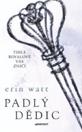 Erin Watt: Padlý dědic